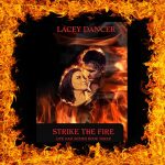 Strike the Fire - Book 3 in the Live Oak Seres by Lacey Dancer